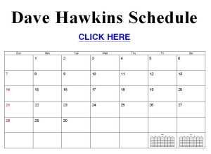 Click For Dave's Schedule